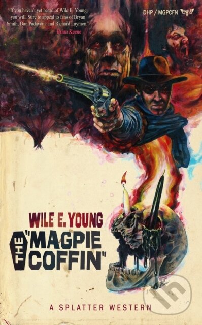 Kniha: The Magpie Coffin (Wile E Young). , 2020