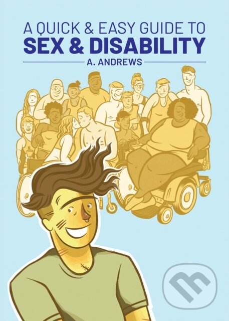 Levně A Quick & Easy Guide to Sex & Disability - A. Andrews - kniha z kategorie Psychológia