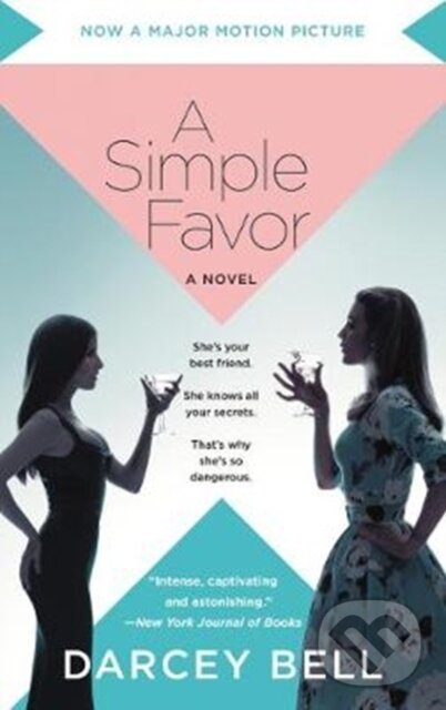 Levně Simple Favor [Movie Tie-in] (A Novel) - Darcey Bell