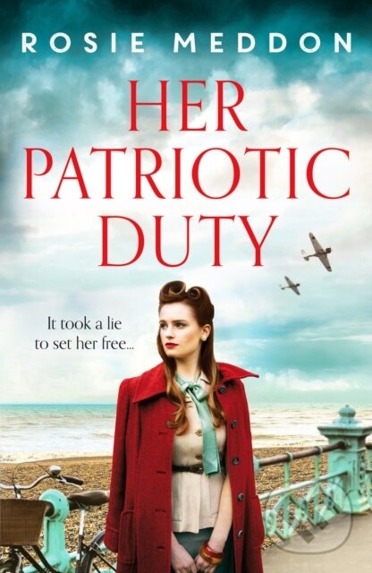 Levně Her Patriotic Duty (An emotional and gripping WW2 historical novel) - kniha z kategorie Beletria