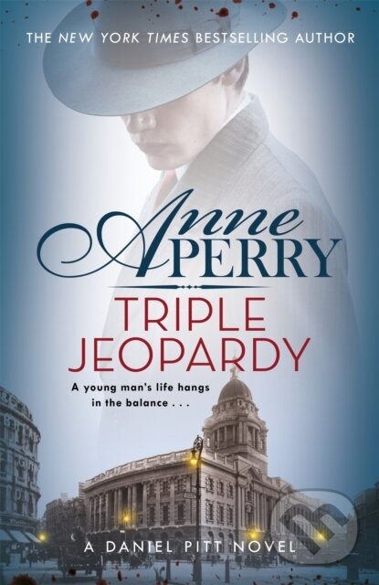 Levně Triple Jeopardy (Daniel Pitt Mystery 2) - Anne Perry - kniha z kategorie Beletria
