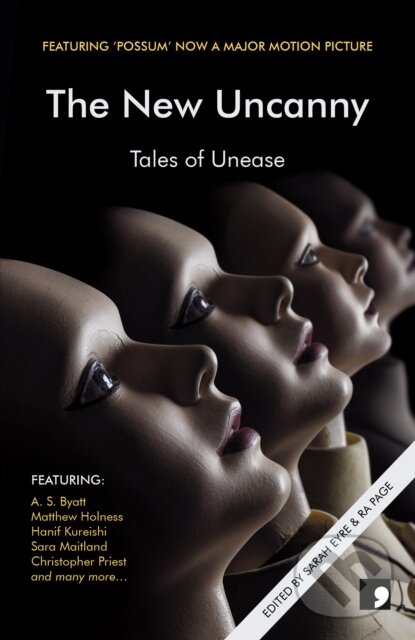 Levně The New Uncanny (Tales of Unease) - A. S. Byatt, Sara Maitland, Ramsey Campbell, Matthew Holness, Jane Rogers, Ian Duhig, Hanif Kureishi, Gerard…