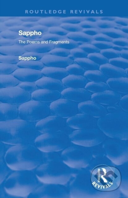 Levně Revival: Sappho - Poems and Fragments (1926) - Sappho - kniha z kategorie Literárna veda