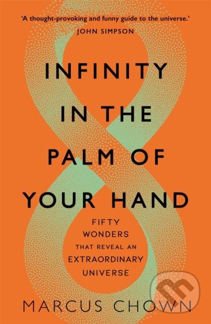 Kniha: Infinity in the Palm of Your Hand (Marcus Chown). Michael O'Mara Books Ltd, 2020