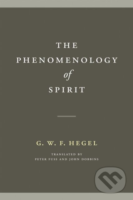 Levně The Phenomenology of Spirit - G. W. F. Hegel - kniha z kategorie Humanitné a spoločenské vedy