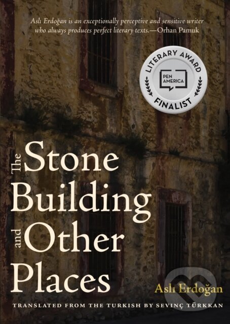 Levně The Stone Building and Other Places - Asli Erdogan - kniha z kategorie Politológia a politika