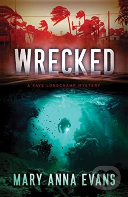 Levně Wrecked - Mary Anna Evans - kniha z kategorie Beletria