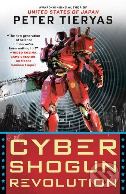 Kniha: Cyber Shogun Revolution (Peter Tieryas). Ace, 2020
