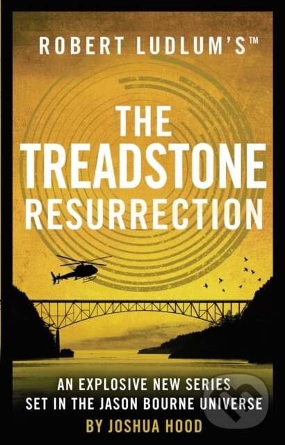 Levně Robert Ludlum's™ the Treadstone Resurrection - Joshua Hood - kniha z kategorie Beletria