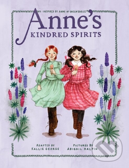 Levně Anne's Kindred Spirits (Inspired by Anne of Green Gables) - kniha z kategorie Beletria