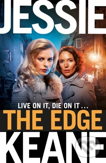 Levně The Edge - Jessie Keane - kniha z kategorie Detektívky, trilery a horory