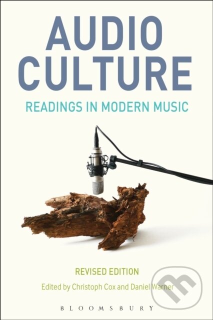 Levně Audio Culture, Revised Edition (Readings in Modern Music) - kniha z kategorie Umenie, dizajn a architektúra