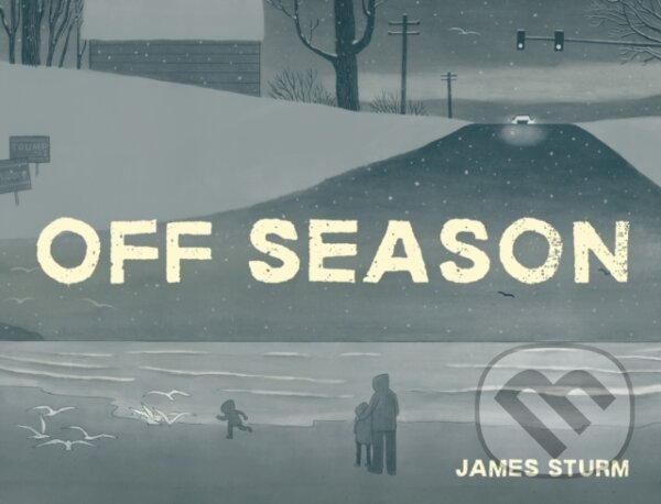 Levně Off Season - James Sturm - kniha z kategorie Komiksy