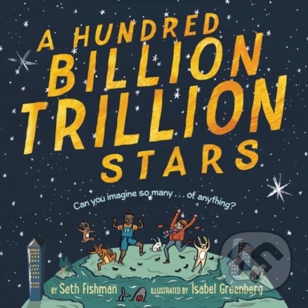 Kniha: Hundred Billion Trillion Stars (Seth Fishman). Greenwillow Books, 2020