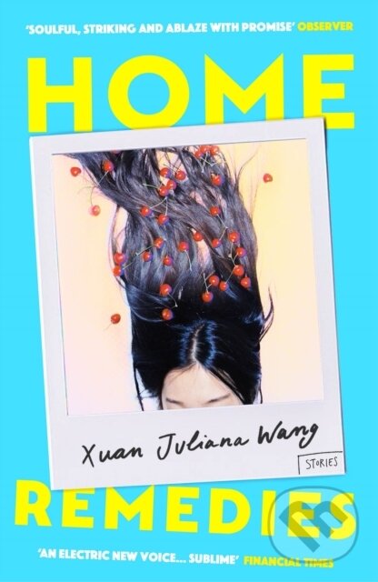 Levně Home Remedies - Xuan Juliana Wang - kniha z kategorie Spoločenská beletria