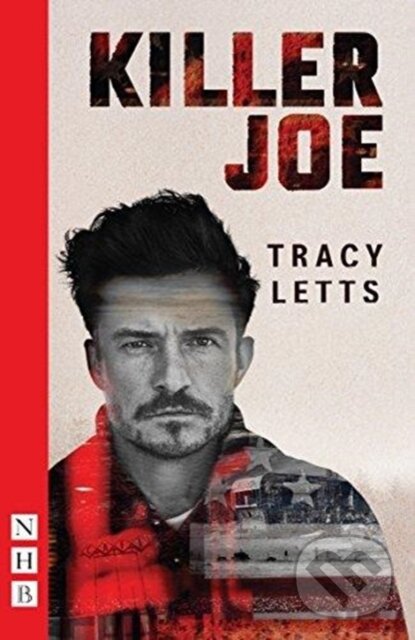 Levně Killer Joe - Tracy Letts - kniha z kategorie Životopisy, reportáže a myšlienky