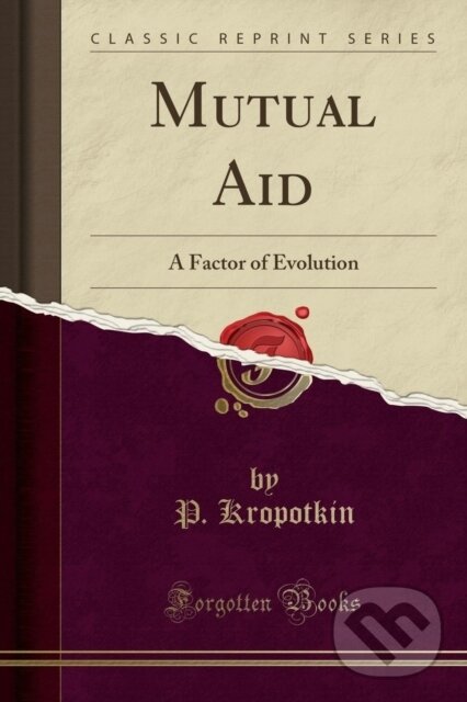 Levně Mutual Aid - P. Kropotkin - kniha z kategorie Zdravie a životný štýl