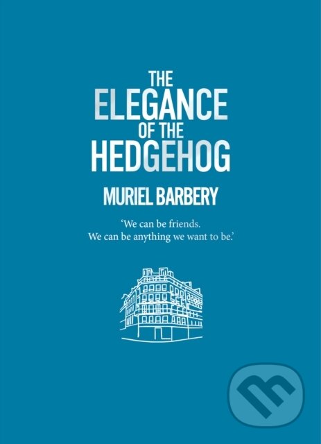 Levně Elegance of the Hedgehog - Muriel Barbery - kniha z kategorie Filozofia