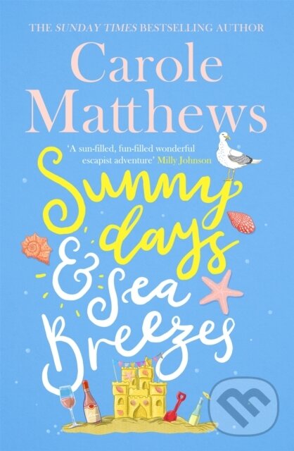 Kniha: Sunny Days and Sea Breezes (Carole Matthews). Sphere, 2020