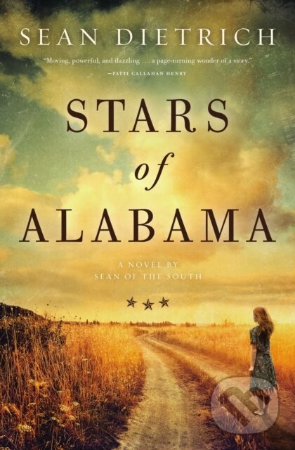 Levně Stars of Alabama (A Novel by “Sean of the South”) - Sean Dietrich - kniha z kategorie Beletria