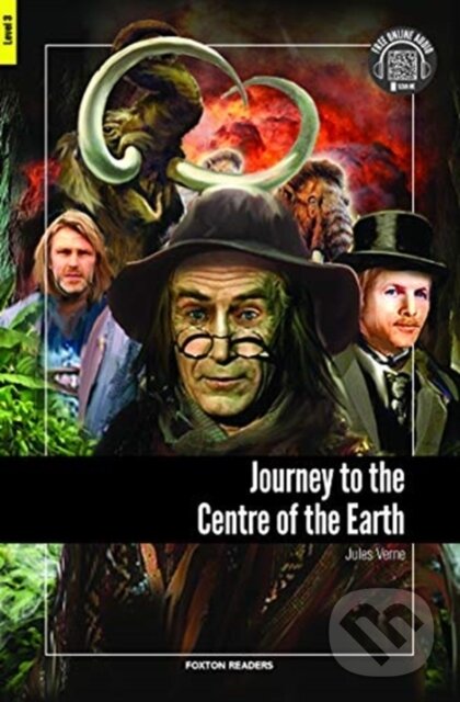 Levně Journey to the Centre of the Earth - Foxton Reader Level-3 (900 Headwords B1) with free online AUDIO - kniha z kategorie Jazykové učebnice a slovníky