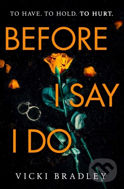 Levně Before I Say I Do (A twisty psychological thriller that will grip you from start to finish) - kniha z kategorie Thrillery