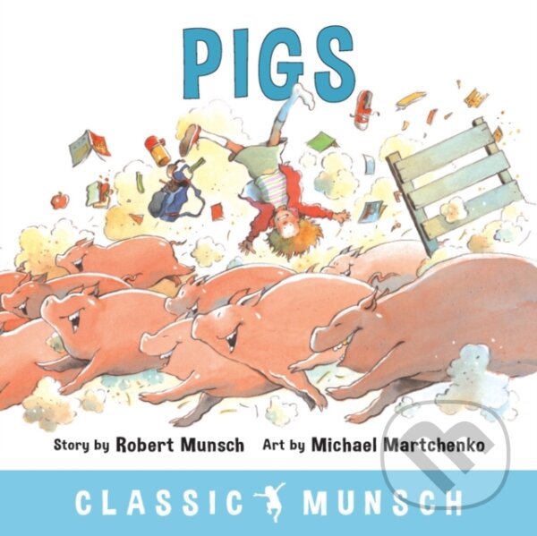 Levně Pigs - Robert Munsch - kniha z kategorie Beletria