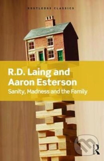 Levně Sanity, Madness and the Family - Aaron Esterson, R.D Laing - kniha z kategorie Psychológia