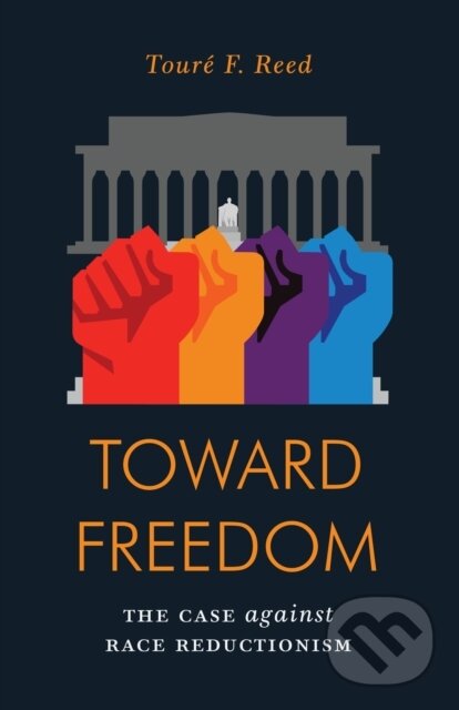 Kniha: Toward Freedom (Toure F Reed). Verso, 2020