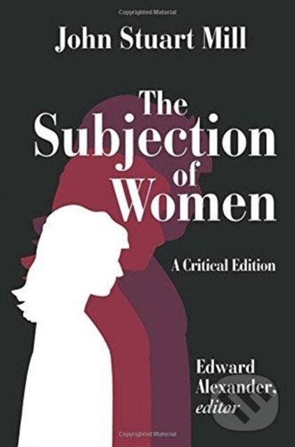 Levně The Subjection of Women - John Mill - kniha z kategorie Humanitné a spoločenské vedy