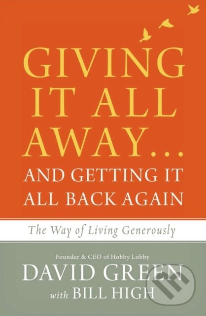 Levně Giving It All Away…and Getting It All Back Again (The Way of Living Generously) - kniha z kategorie Životopisy