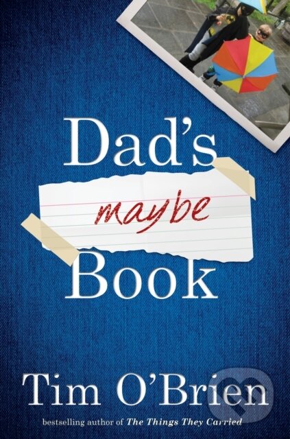 Levně Dad's Maybe Book - Tim O'brien - kniha z kategorie Životopisy