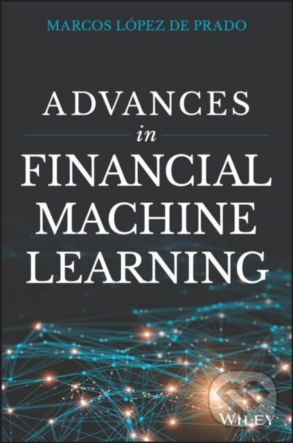 Levně Advances in Financial Machine Learning - Marcos Lopez de Prado - kniha z kategorie Investovanie