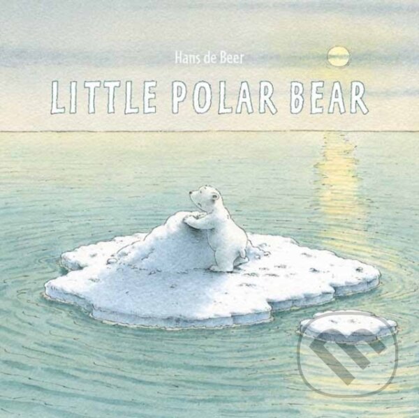 Kniha: The Little Polar Bear Board Book (Hans De Beer). North-South Books, 2018