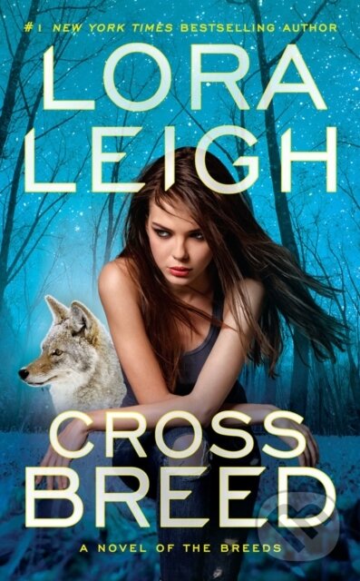 Kniha: Cross Breed (Lora Leigh). , 2019