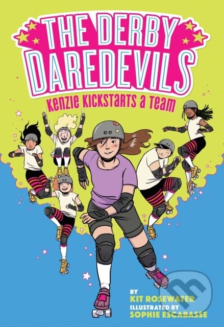 Levně The Derby Daredevils: Kenzie Kickstarts a Team ((The Derby Daredevils Book #1)) - kniha z kategorie Beletria