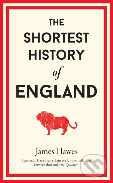 Levně The Shortest History of England - James Hawes - kniha z kategorie História