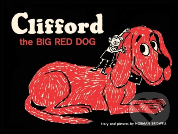 Levně Clifford the Big Red Dog - Norman Bridwell - kniha z kategorie Pre deti a mládež