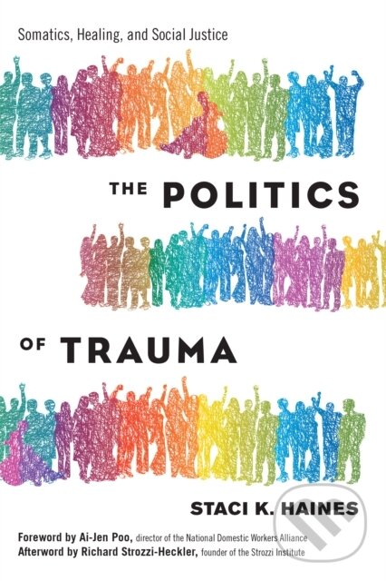 Levně Politics of Trauma,The (Somatics, Healing, and Social Justice) - kniha z kategorie Humanitné a spoločenské vedy