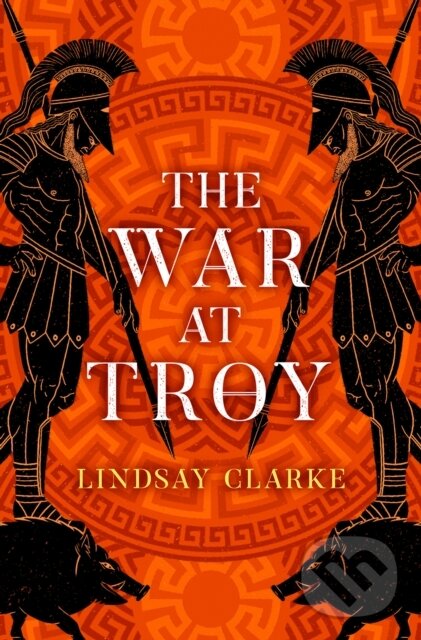 Levně The War at Troy - Lindsay Clarke - kniha z kategorie Spoločenská beletria