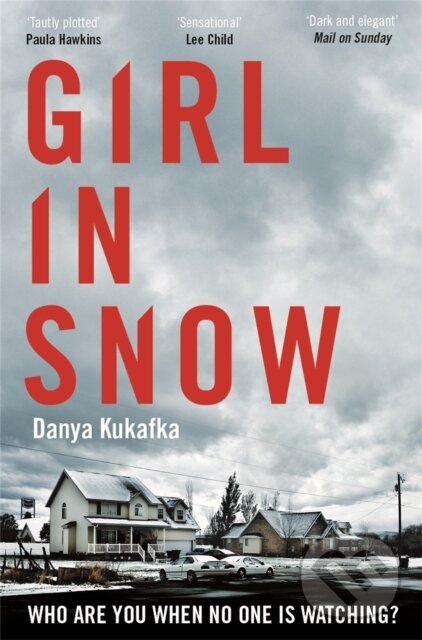 Levně Girl in Snow - Kukafka Danya - kniha z kategorie Detektívky, trilery a horory