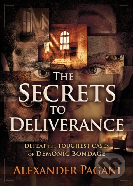 Levně Secrets to Deliverance, The - Alexander Pagani - kniha z kategorie Náboženstvo a ezoterika