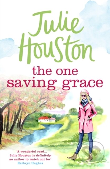 Levně The One Saving Grace (An irresistibly heartwarming summer read from the bestselling author of A Village Affair) - kniha z kategorie Beletria