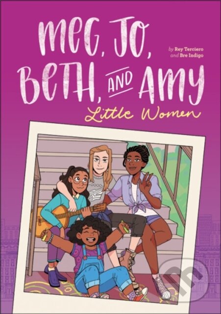 Levně Meg, Jo, Beth, and Amy: A Graphic Novel (A Modern Retelling of Little Women) - kniha z kategorie Pre deti a mládež