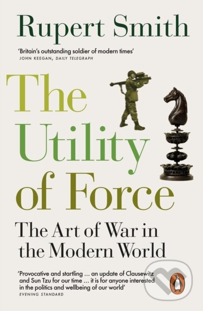The Utility of Force (Updated with two new chapters)