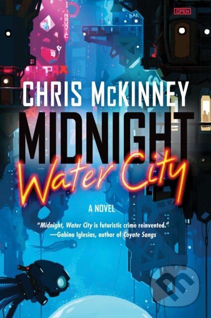 Levně Midnight, Water City - Chris Mckinney - kniha z kategorie Sci-fi