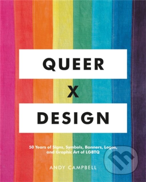 Kniha: Queer X Design (Andy Campbell). , 2019