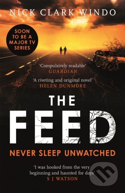 Kniha: The Feed (Nick Clark Windo). Headline Book, 2018