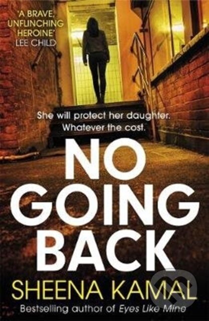 Kniha: No Going Back (Sheena Kamal). Zaffre, 2020