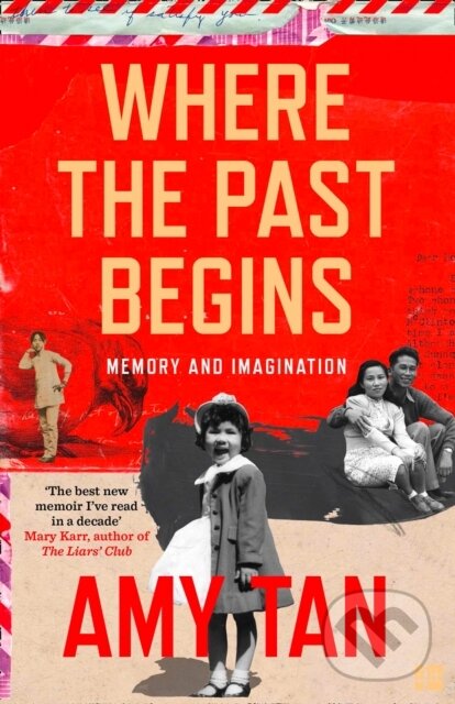 Levně Where the Past Begins (Memory and Imagination) - Amy Tan - kniha z kategorie Životopisy